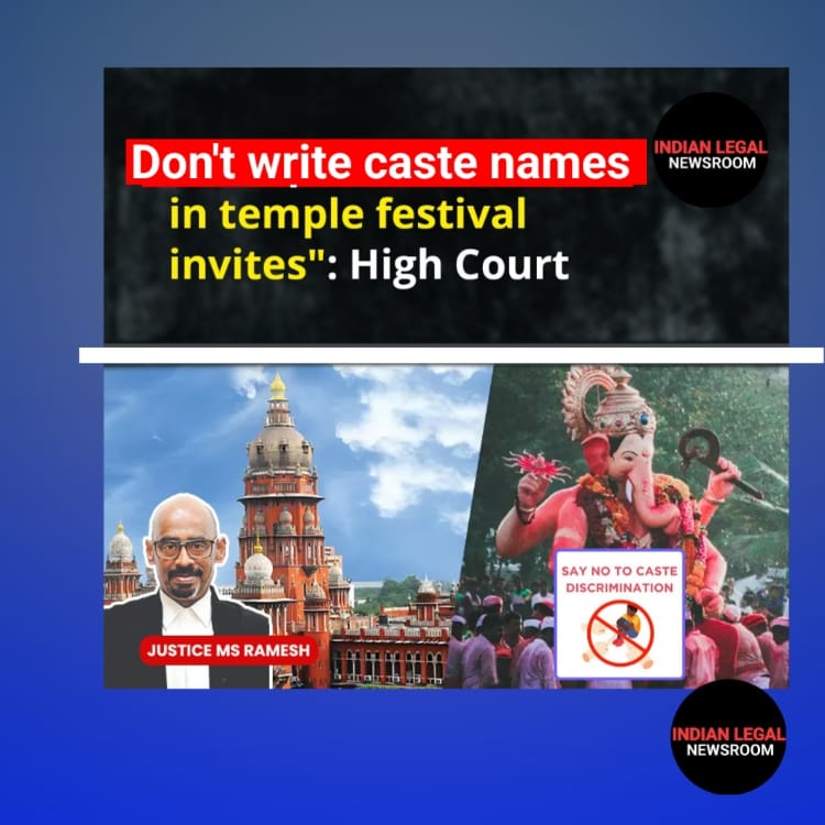 Madras high court on don;t write name of the caste on temple invitation.