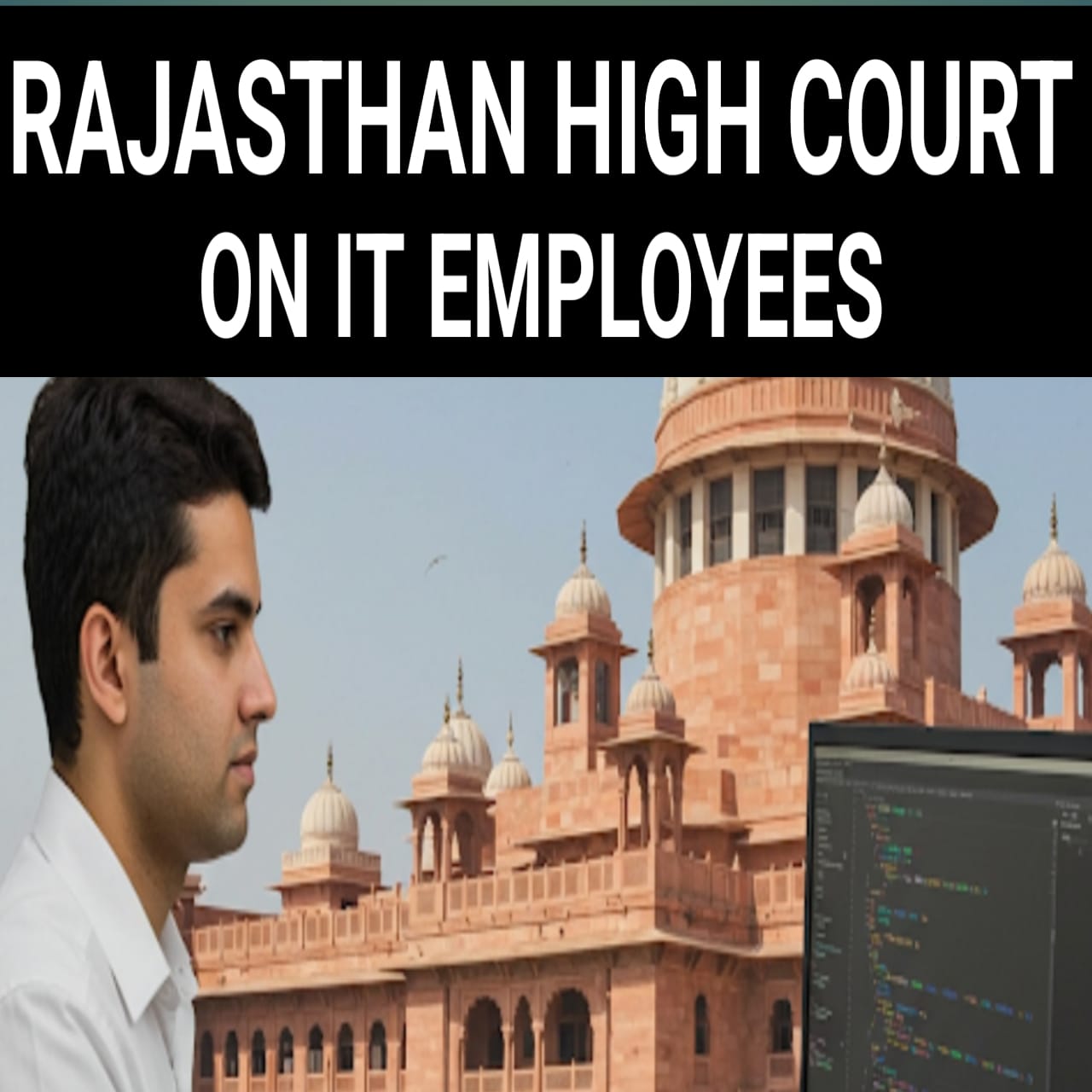 Rajasthan High court on It employees