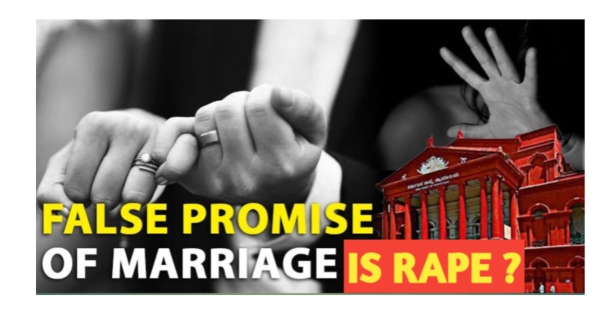 Is false promise of marriage is rape ?