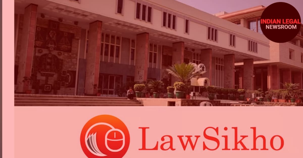 Lawsikho defamation Delhi High court slams 1 lakh rs fine and rejects the suit