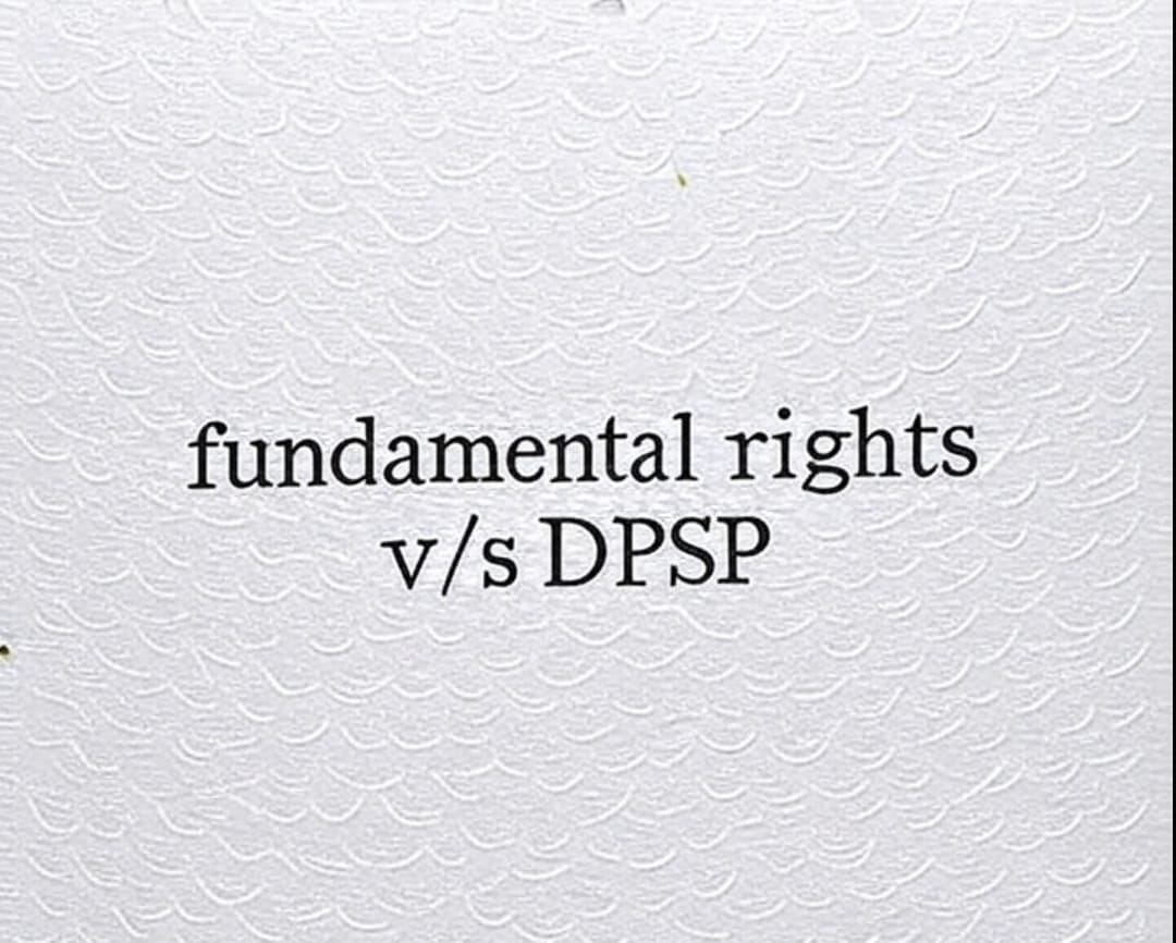 Fundamental rights v/s DPSP